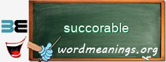 WordMeaning blackboard for succorable